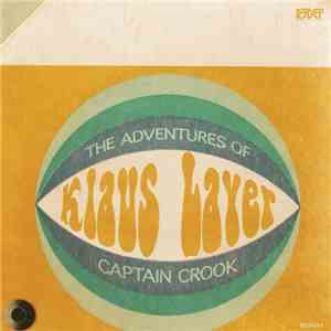 Klaus Layer - The Adventures Of Captain Crook