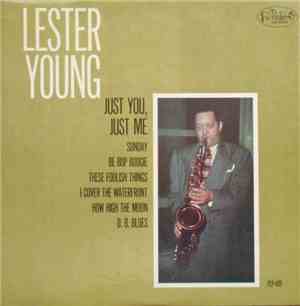 Lester Young - Just You, Just Me