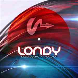Londy - Good Loving / Hold On