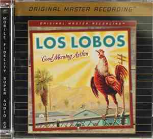 Los Lobos - Good Morning Aztlán