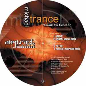 Michael Trance - Spankin The Funk E.P.
