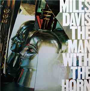 Miles Davis - The Man With The Horn
