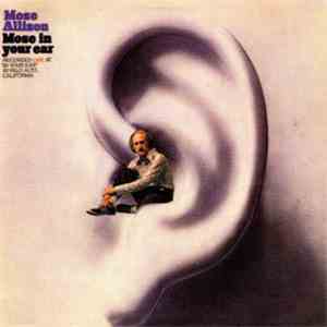 Mose Allison - Mose In Your Ear