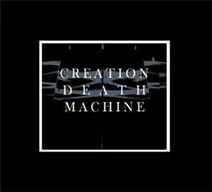 Peter J. Woods - Creation. Death. Machine.
