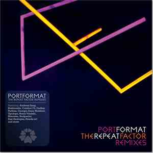 Portformat - The Repeat Factor Remixes
