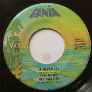 Ray Barretto - La Resbalosa / No Me Paren La Salsa