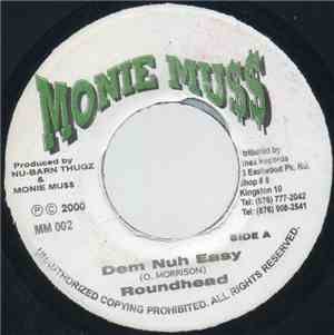 Roundhead - Dem Nuh Easy