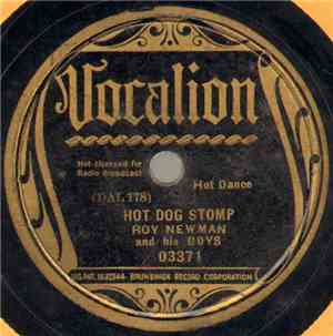 Roy Newman And His Boys - Hot Dog Stomp / Wonderful One