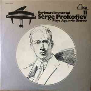 Serge Prokofiev - Keyboard Immortal Serge Prokofiev Plays Again - In Stereo