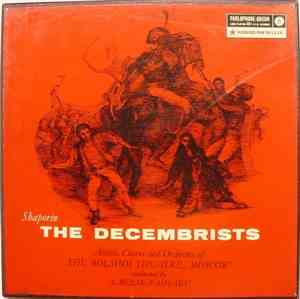 Shaporin, Chorus Of The Bolshoi Theatre, Bolshoi Theatre Orchestra - The Decembrists