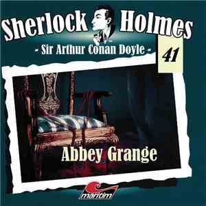 Sir Arthur Conan Doyle - Sherlock Holmes  - Abbey Grange