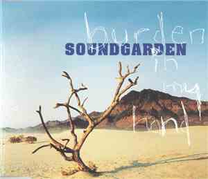 Soundgarden - Burden In My Hand