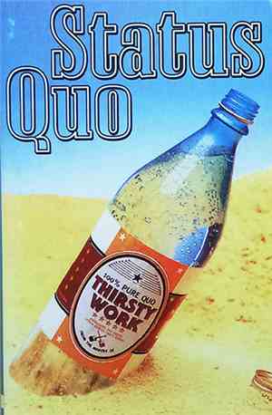 Status Quo - Thirsty Work