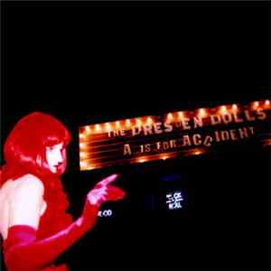 The Dresden Dolls - A Is For Accident