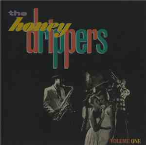 The Honeydrippers - Volume One