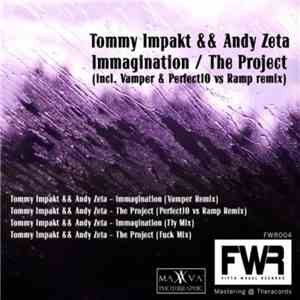 Tommy Impakt & Andy Zeta - Immagination / The Project