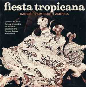 Various - Fiesta Tropicana - Dances From South America