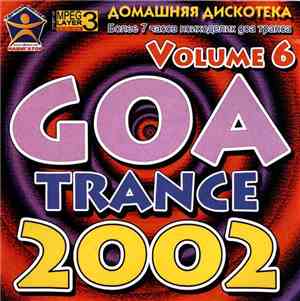 Various - Goa Trance 2002 Volume 6