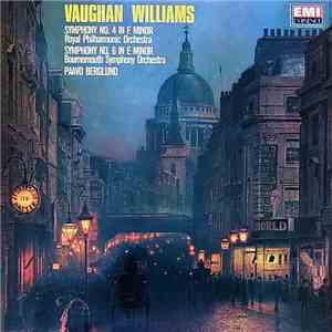 Vaughan Williams - Royal Philharmonic Orchestra - Bournemouth Symphony Orchestra, Paavo Berglund - Symphony No. 4 In F Minor / Symphony No. 6 In E Minor