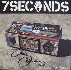 7 Seconds - The Music, The Message