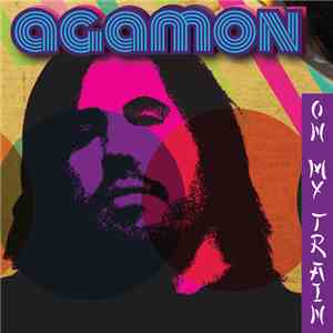 Agamon - On My Train
