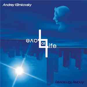 Андрей Климковский - Life Or Love