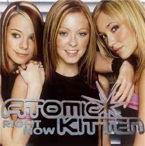 Atomic Kitten - Right Now