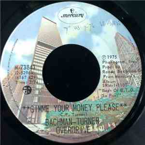 Bachman-Turner Overdrive - Gimme Your Money Please
