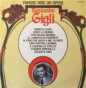 Beniamino Gigli - Famose Arie Da Opere