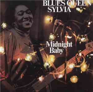 Blues Queen Sylvia - Midnight Baby