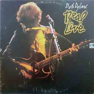 Bob Dylan - Real Live