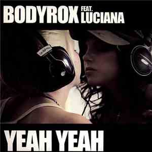 Bodyrox Feat. Luciana - Yeah Yeah
