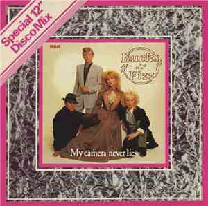 Bucks Fizz - My Camera Never Lies