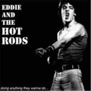 Eddie And The Hot Rods - Doing Anything They Wanna Do...