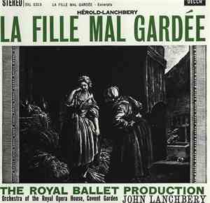Ferdinand Hérold, John Lanchbery, Orchestra Of The Royal Opera House, Covent Garden - La Fille Mal Gardée - Excerpts