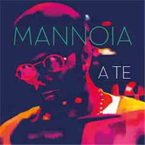 Fiorella Mannoia - A Te
