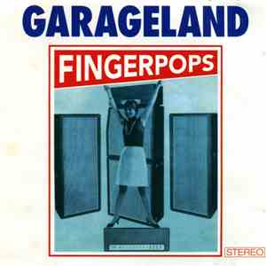 Garageland - Fingerpops