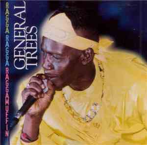 General Trees - Ragga Ragga Raggamuffin