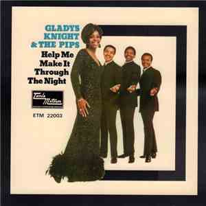Gladys Knight And The Pips - Help Me Make It Through The Night