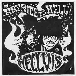 Hellvis  - Hayride To Hell!