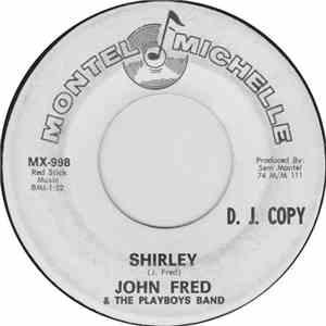 John Fred & The Playboys Band - Shirley / High Heel Sneakers