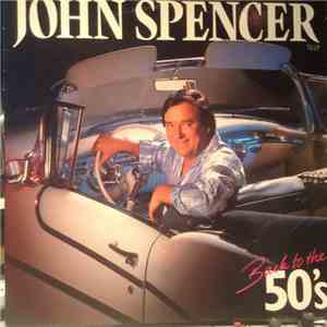John Spencer - Back To The '50's
