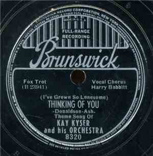 Kay Kyser And His Orchestra - Thinking Of You / Short'nin' Bread