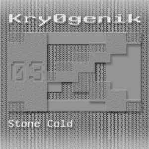 Kry0genik - Stone Cold