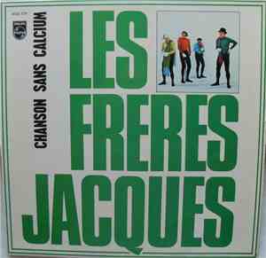 Les Frères Jacques - Chanson Sans Calcium