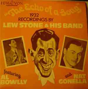 Lew Stone And His Band Featuring Al Bowlly And Nat Gonella - The Echo Of A Song