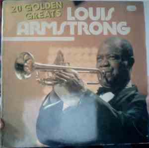 Louis Armstrong - 20 Golden Greats