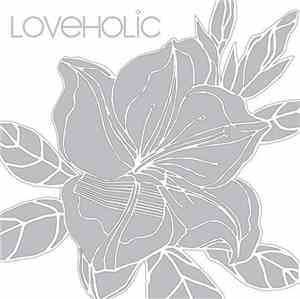 Loveholic - F.L.O.R.I.S.T - The First Album