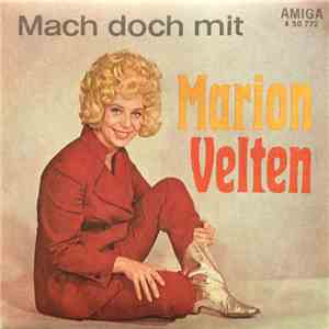 Marion Velten - Mach Doch Mit / Träume Müssen Nicht Immer Nur Schäume Sein