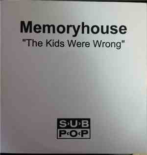 Memoryhouse - The Kids Were Wrong